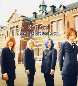 Raphael : Lost Graduation